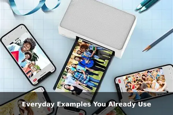 Everyday Examples You Already Use